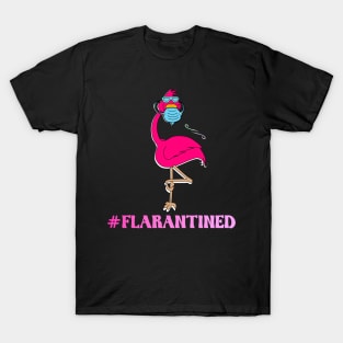 flamingo quarantined with face mask falarantined 2020 flamingo lovers gift T-Shirt